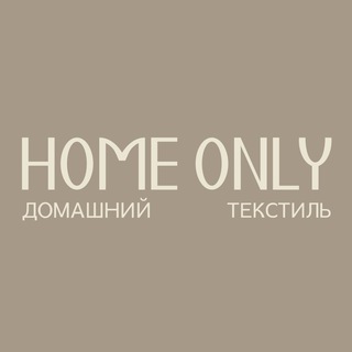 HOME ONLY